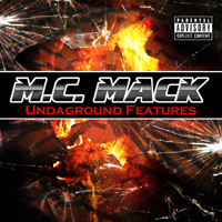 MC Mack - Undaground Features
