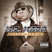 MC Mack - Still Mackin'