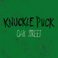 Knuckle Puck - Oak Street (Single)