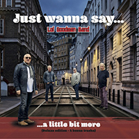 Lol Goodman Band - Just Wanna Say... (Deluxe Edition)