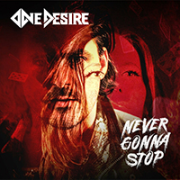 One Desire - Never Gonna Stop (Single)