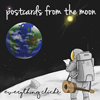 Postcards From The Moon - Everything Cliche