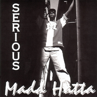 Mista Madd - Serious
