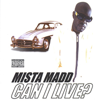 Mista Madd - Can I Live?