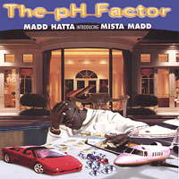 Mista Madd - The pH Factor