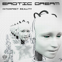 Erotic Dream - Interpret Reality [EP]