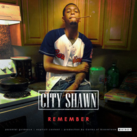 City Shawn - Remember (Single)