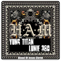 Yung Titan - H.A.M. (Hard Anointed Music) [Single]