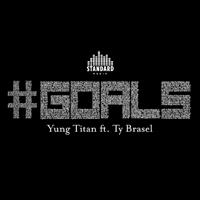 Yung Titan - Goals [Single]