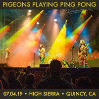 Pigeons Playing Ping Pong - High Sierra Music Festival, Quincy, CA (CD 1)