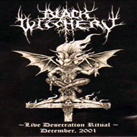 Black Witchery - Live Desecration Ritual (December 2001) [EP]