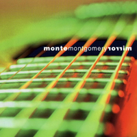 Monte Montgomery - Mirror