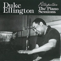 Duke Ellington - Retrospection (The Piano Sessions)