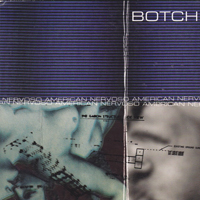 Botch - American Nervoso (Remastered)