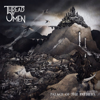 Thread Of Omen - Palace Of The Fathers