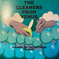 Cleaners from Venus - Cleaned Up Collectables Vol.1
