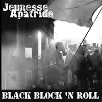 Jeunesse Apatride - Black Block 'n Roll