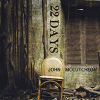 McCutcheon, John - 22 Days