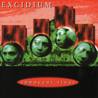 Excidium (CHE) - Innocent River