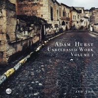 Hurst, Adam - Unreleased Work, Vol. 1 (CD 2)