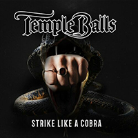 Temple Balls - Strike Like a Cobra (Single)