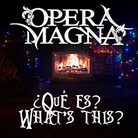 Opera Magna - ?Que Es? What's This? (EP)