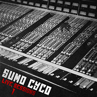 Sumo Cyco - Live Sessions 1