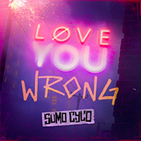 Sumo Cyco - Love You Wrong (Single)