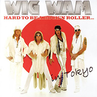 Wig Wam (NOR) - Hard To Be A Rock'n Roller... In Tokyo