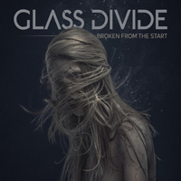 Glass Divide - Broken From The Start