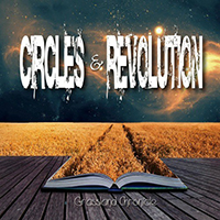 Circles & Revolution - Grassland Chronicle