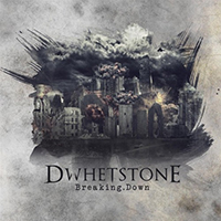 Dwhetstone - Breaking Down