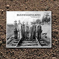 Fanny And The Atta Boys - A Peck Of Dirt