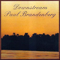 Brandenberg, Paul - Downstream