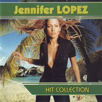 Jennifer Lopez - Hit Collection