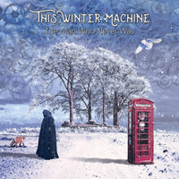 This Winter Machine - The Man Who Never Was