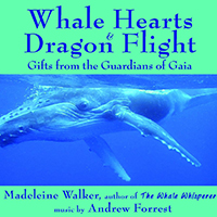Forrest, Andrew - Whale Hearts & Dragon Flights (feat. Madeleine Walker)