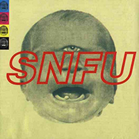 SNFU - The One Voted Most Likely To Succeed
