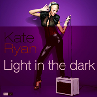 Kate Ryan - Light In The Dark (Remixes) [Ep]