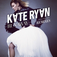 Kate Ryan - Runaway (Smalltown Boy) (Remixes) [Ep]