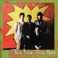 John Lennon - It's Not Too Bad: The Evolution Of Strawberry Fields Forever
