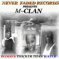 M-Clan - Blood's Thicker Than Water