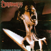 Darkness (DEU) - Conclusion & Revival (Reissue)
