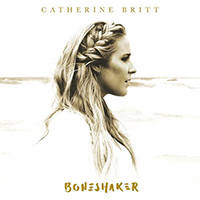 Catherine Britt - Boneshaker