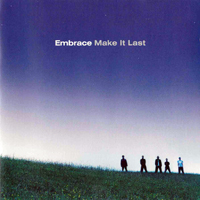Embrace - Make It Last (EP II)