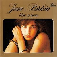 Jane Birkin - Lolita Go Home