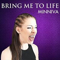 Minniva - Bring Me To Life (Single)