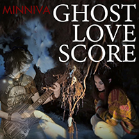 Minniva - Ghost Love Score (Single)