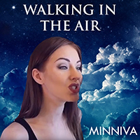 Minniva - Walking In The Air (Single)