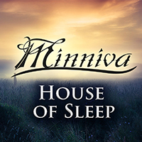 Minniva - House Of Sleep (Single)